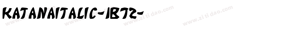 KatanaItalic-1B72字体转换