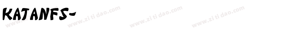 Katanfs字体转换