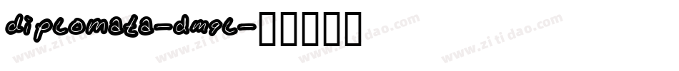 Diplomata-dM9l字体转换