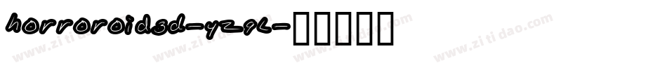 Horroroid3D-YZ9L字体转换