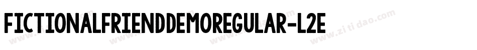 FictionalFriendDemoRegular-l2Ed字体转换