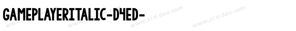 GamePlayerItalic-D4ed字体转换