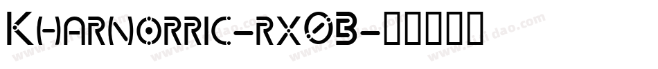 Kharnorric-rx0B字体转换 Kharnorric-rx0B字体转换