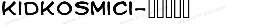 kidkosmici字体转换