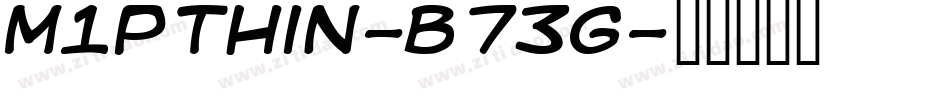 M1PThin-B73G字体转换