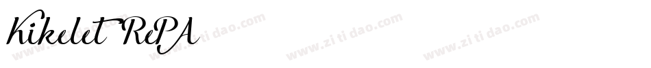 Kikelet-RePA字体转换