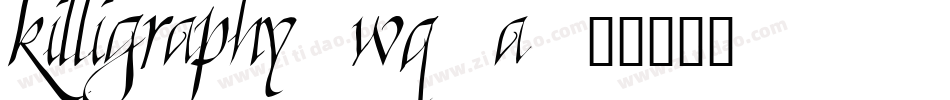 Killigraphy-Wq2A字体转换