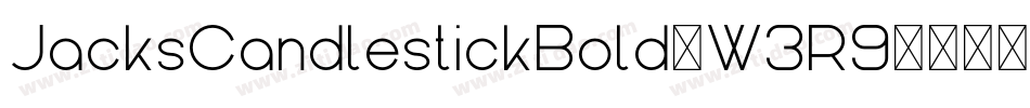 JacksCandlestickBold-W3R9字体转换