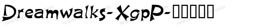 Dreamwalks-XgpP字体转换