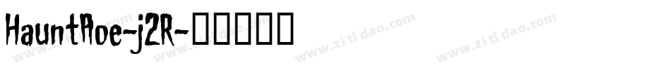HauntAoe-j2R字体转换