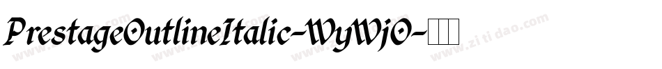 PrestageOutlineItalic-WyWjO字体转换