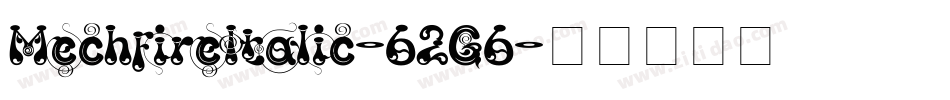MechfireItalic-62G6字体转换 MechfireItalic-62G6字体转换