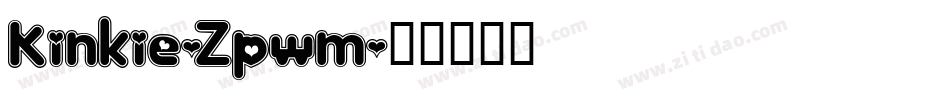 Kinkie-Zpwm字体转换