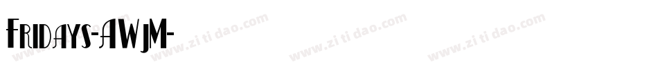 Fridays-AWjM字体转换