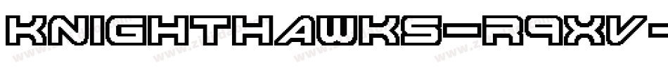 Knighthawks-R9xV字体转换