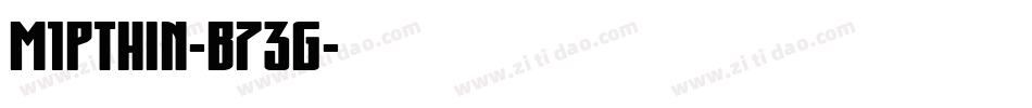 M1PThin-B73G字体转换