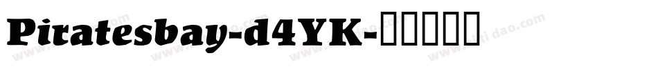 Piratesbay-d4YK字体转换