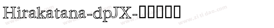 Hirakatana-dpJX字体转换