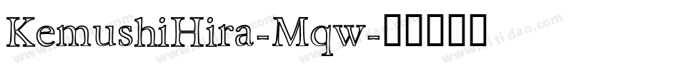 KemushiHira-Mqw字体转换
