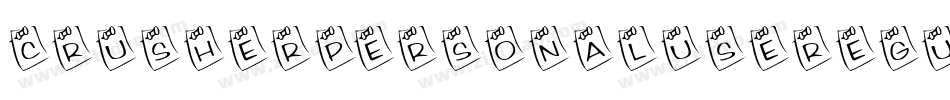 CrusherPersonalUseRegular-MVZlr字体转换