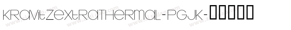 KravitzExtraThermal-pgjK字体转换