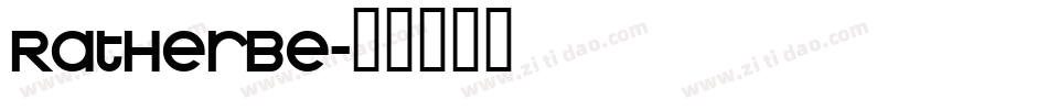 Ratherbe字体转换