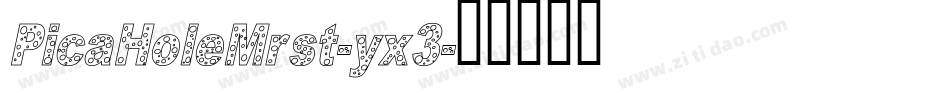 PicaHoleMrst-yx3字体转换