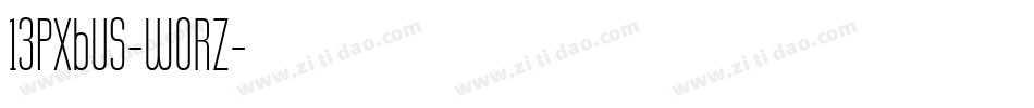 13Pxbus-woRz字体转换 13Pxbus-woRz字体转换