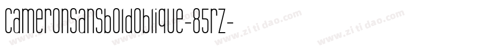 Cameronsansboldoblique-85rz字体转换