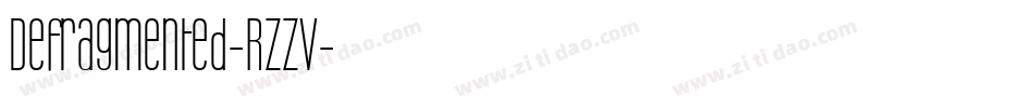 Defragmented-RzZv字体转换
