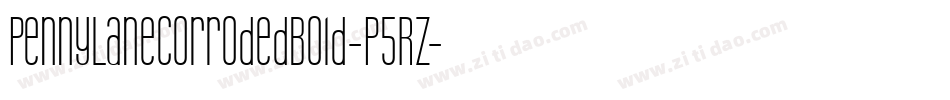 PennyLaneCorrodedBold-P5RZ字体转换