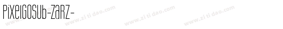 PixelGosub-ZaRz字体转换