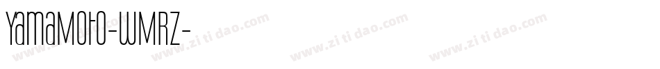 YamaMoto-WMRz字体转换