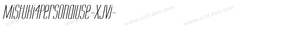 Mistuki4PersonalUse-xJVj字体转换 Mistuki4PersonalUse-xJVj字体转换