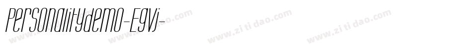 Personalitydemo-EgVj字体转换 Personalitydemo-EgVj字体转换