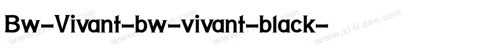 Bw-Vivant-bw-vivant-black字体转换