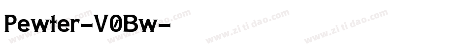Pewter-V0Bw字体转换