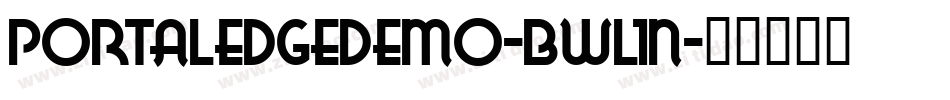 PortaledgeDemo-BWL1n字体转换 PortaledgeDemo-BWL1n字体转换