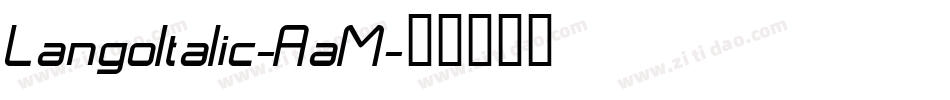 LangoItalic-AaM字体转换 LangoItalic-AaM字体转换