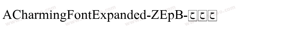 ACharmingFontExpanded-ZEpB字体转换