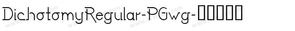 DichotomyRegular-PGwg字体转换