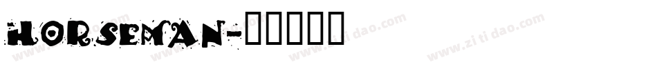 HORSEMAN字体转换