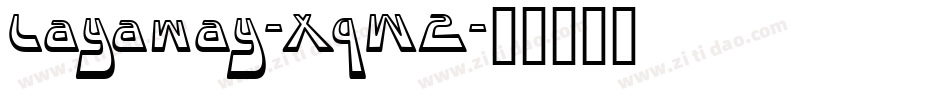 Layaway-XqW2字体转换