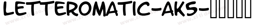 Letteromatic-aK5字体转换