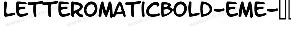 LetteromaticBold-Eme字体转换