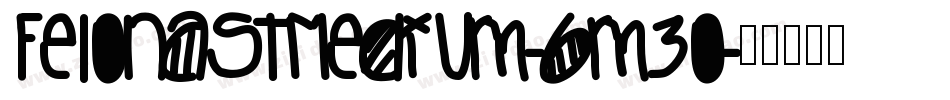 FelonaStMedium-6m3o字体转换