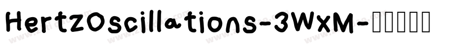 HertzOscillations-3WxM字体转换