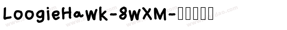 LoogieHawk-8wXM字体转换
