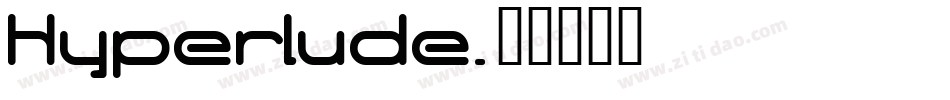 Hyperlude字体转换