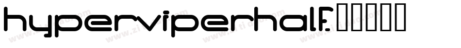 hyperviperhalf字体转换
